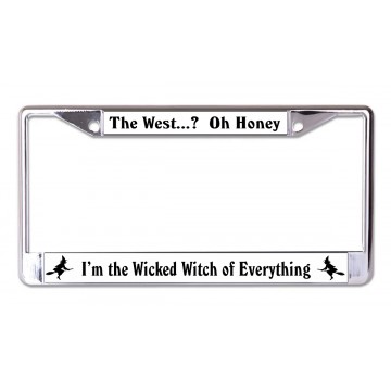 The West Wicked Witch Of Everything Chrome License Plate Frame