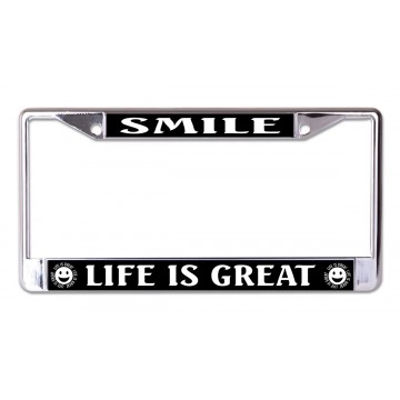 Smile Life Is Great Chrome License Plate Frame