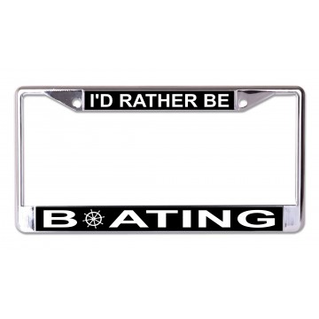I'd Rather Be Boating #1 Chrome License Plate Frame