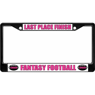 Last Place Finish Fantasy Football Black License Plate Frame