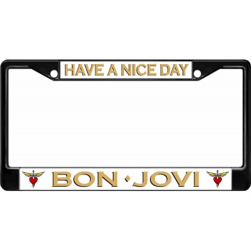 Bon Jovi Have A Nice Day Black License Plate Frame
