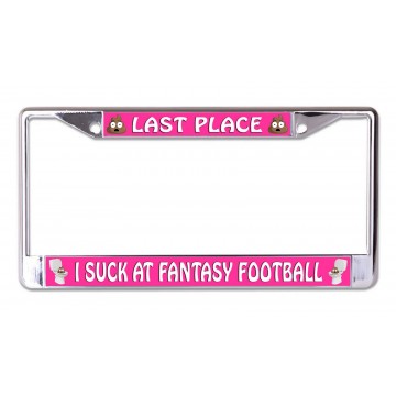 Last Place Fantasy Football I Suck Chrome License Plate Frame