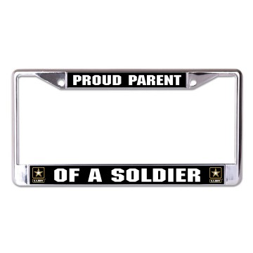 U.S. Army Proud Parent Of A Soldier Chrome License Plate Frame