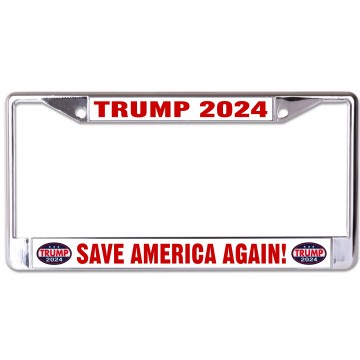 Trump 2024 Save America Again Chrome License Plate Frame