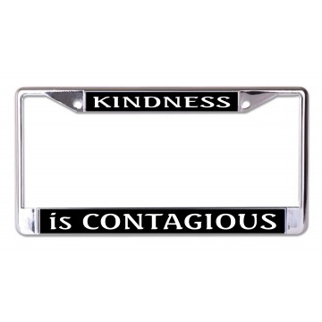 Kindness Is Contagious Chrome License Plate Frame