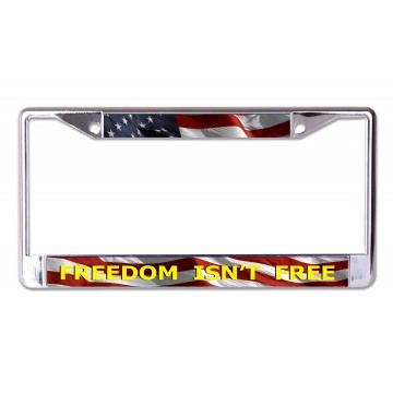 Freedom Isn't Free On U.S. Flag Chrome License Plate Frame