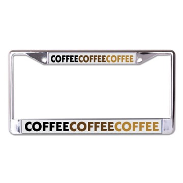 Coffee Coffee Coffee Chrome License Plate Frame