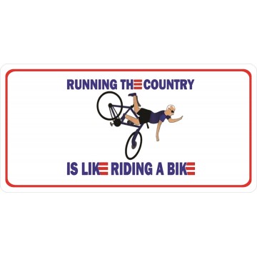Running The Country Is Like Riding A Bike Photo License Plate