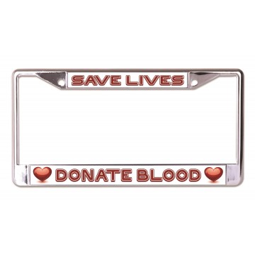 Save Lives Donate Blood Chrome License Plate Frame