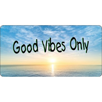 Good Vibes Only Photo License Plate