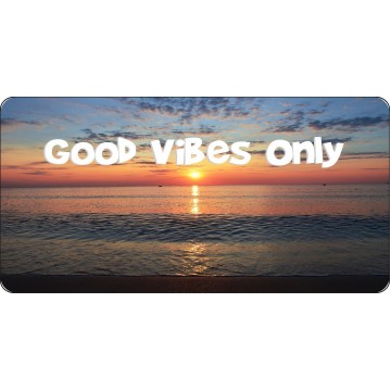 Good Vibes Only #2 Photo License Plate