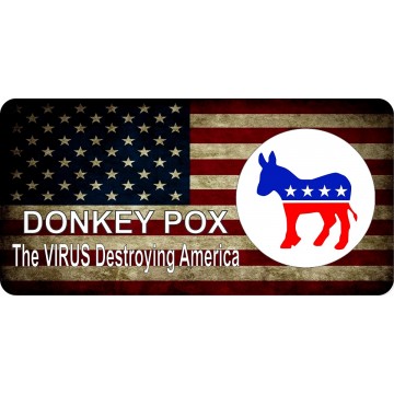 Donkey Pox Virus Destroying America Photo License Plate