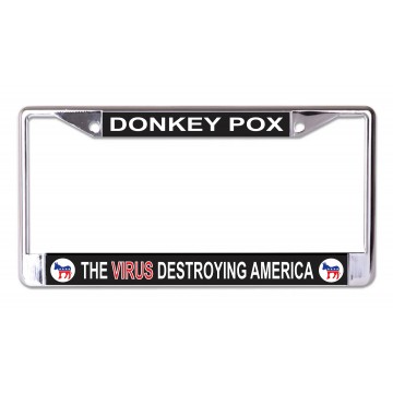 Donkey Pox Virus Destroying America Chrome License Plate Frame