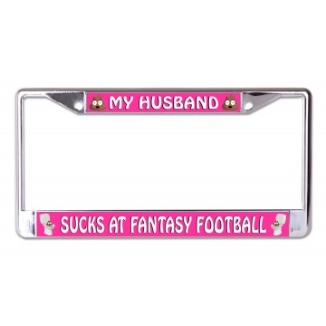 My Husband Sucks At Fantasy Football Chrome License Plate Frame