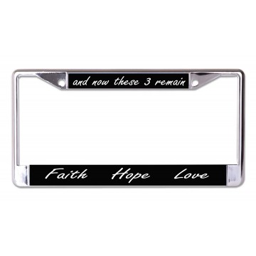 Faith Hope Love Chrome License Plate Frame