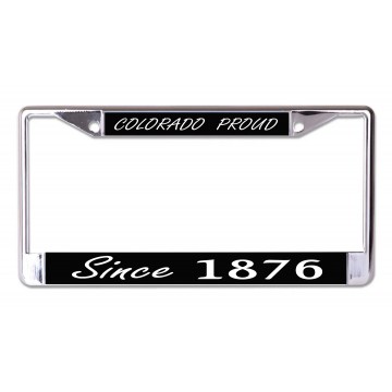 Colorado Proud Since 1876 Chrome License Plate Frame