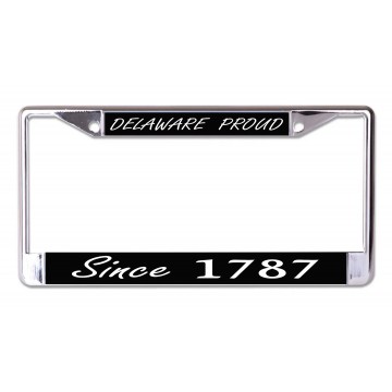 Delaware Proud Since 1787 Chrome License Plate Frame