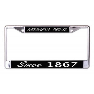 Nebraska Proud Since 1867 Chrome License Plate Frame