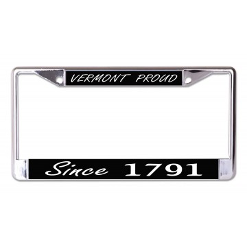Vermont Proud Since 1791 Chrome License Plate Frame