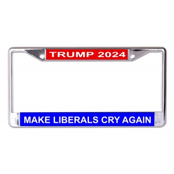 Trump 2024 Make Liberals Cry Again Chrome License Plate Frame