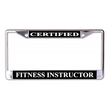 Certified Fitness Instructor Chrome License Plate Frame