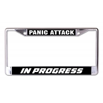 Panic Attack In Progress Chrome License Plate Frame