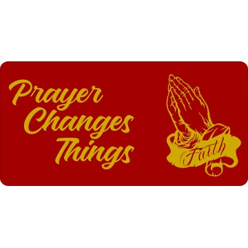 Prayer Changes Things Red Photo License Plate