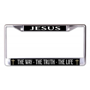 Jesus The Way The Truth The Life Chrome License Plate Frame