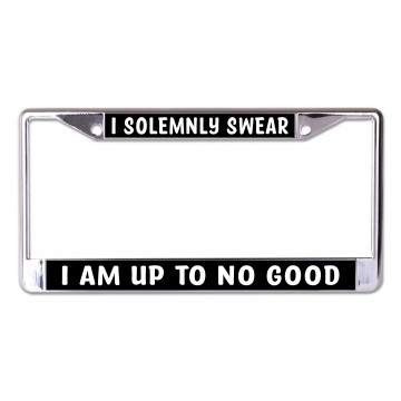 I Solemnly Swear I Am Up To No Good Chrome License Plate Frame