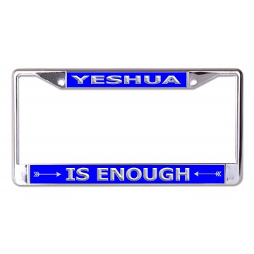Yeshua Is Enough On Blue Chrome License Plate Frame