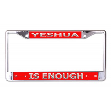 Yeshua Is Enough On Red Chrome License Plate Frame