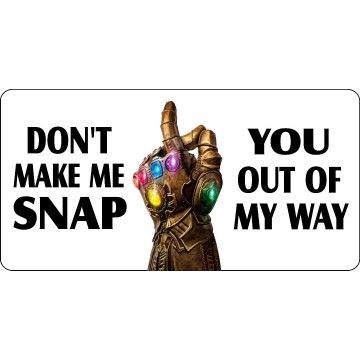 The Infinity Gauntlet Don't Make Me Snap Photo License Plate