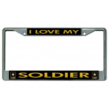 U.S. Army I Love My Soldier Chrome License Plate Frame