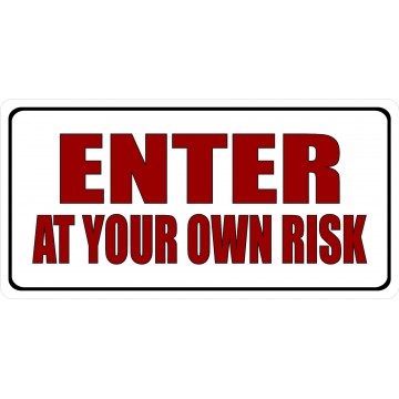 Enter At Your Own Risk #2 Photo License Plate