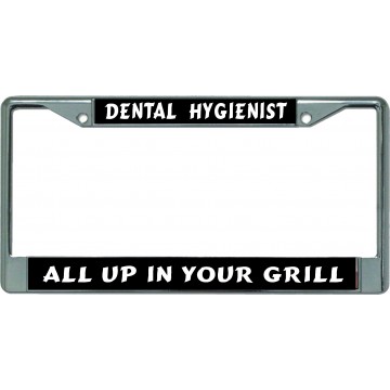 Dental Hygienist … Chrome License Plate Frame