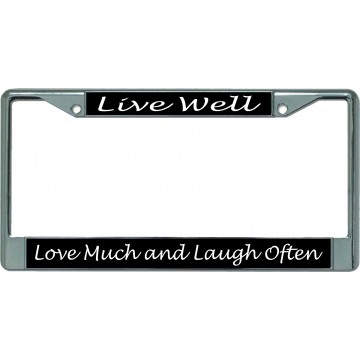 Live Well Love And Laugh Chrome License Plate Frame