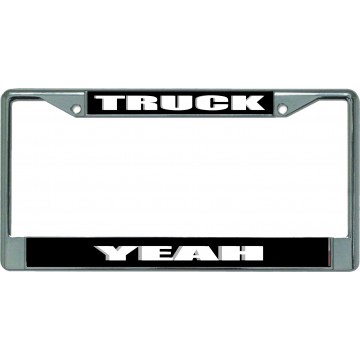 Truck Yeah Chrome License Plate Frame