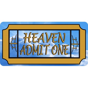 Heaven Admit One Photo License Plate 