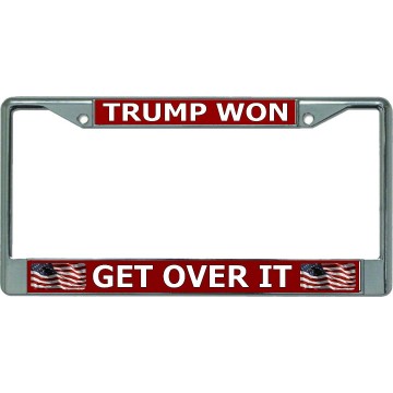 Trump Won Get Over It Chrome License Plate Frame
