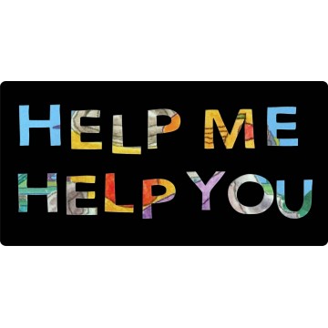 Help Me Help You Photo License Plate