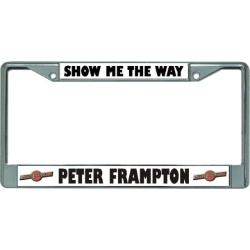 Peter Frampton Show Me The Way Chrome License Plate Frame