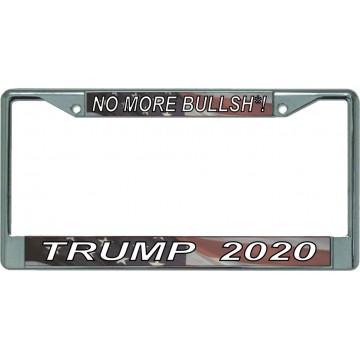 Trump 2020 No More Bullsh*! Chrome License Plate Frame