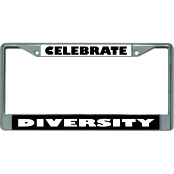 Celebrate Diversity Chrome License Plate Frame