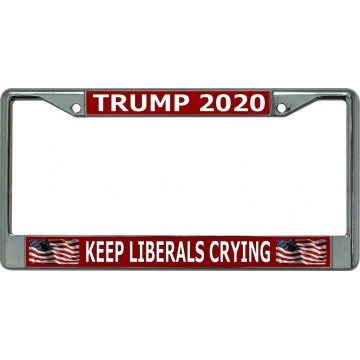 Trump 2020 Keep Liberals Crying Chrome License Plate Frame