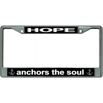 Hope Anchors The Soul Chrome License Plate Frame