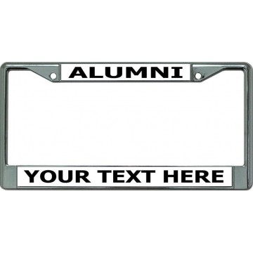 Alumni Create Own Text Chrome License Plate Frame