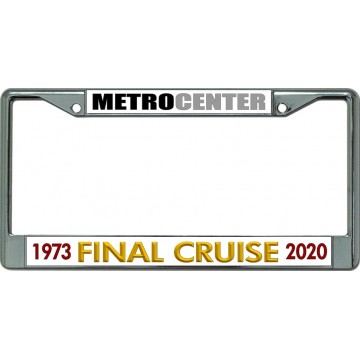 MetroCenter The Final Cruise Chrome License Plate Frame