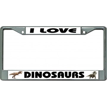 I Love Dinosaurs #2 Chrome License Plate Frame 