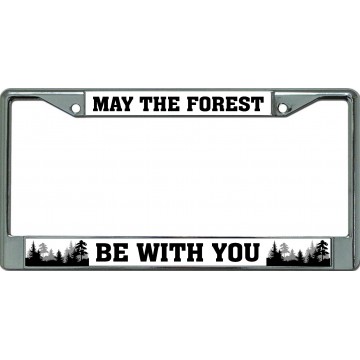 May The Forest Be With You Chrome License Plate Frame