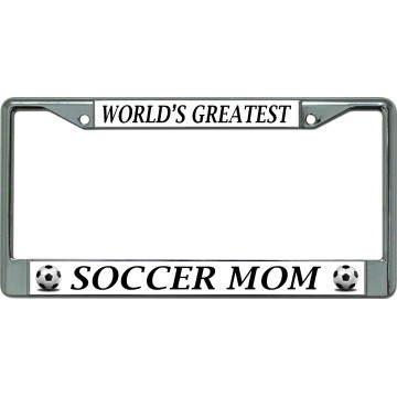 World's Greatest Soccer Mom Chrome License Plate Frame